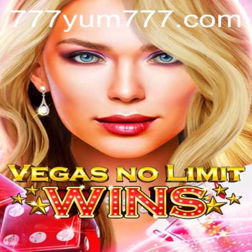 Exploring the Exciting World of VegasNoLimitWins with YUM777